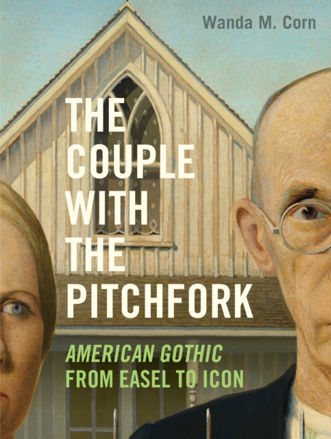 The Couple with the Pitchfork