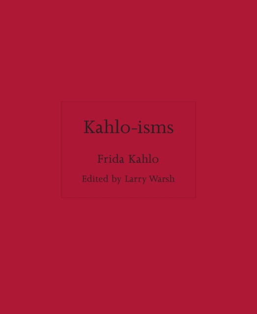 Kahlo-isms