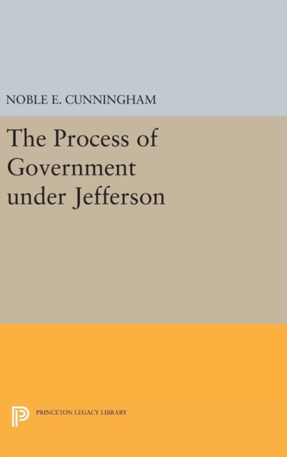 Process of Government under Jefferson