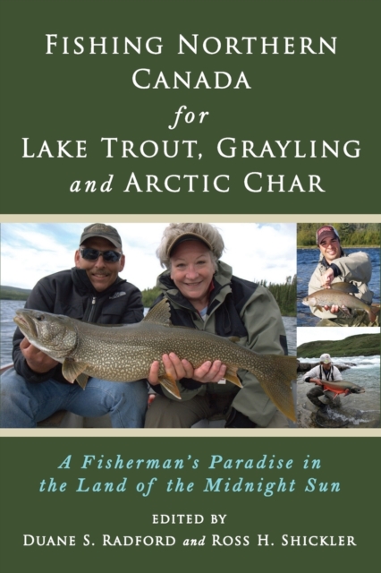 Fishing Northern Canada for Lake Trout, Grayling and Arctic Char