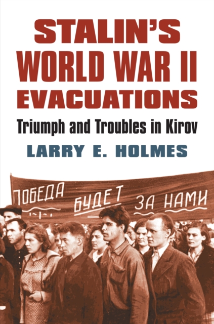 Stalin's World War II Evacuations