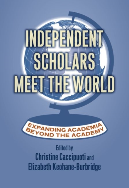 Independent Scholars Meet the World