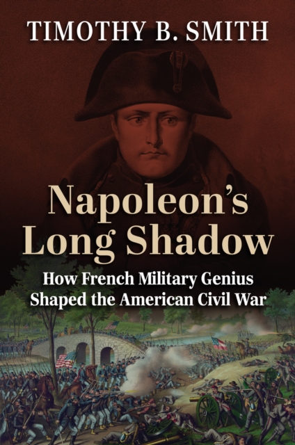 Napoleon's Long Shadow