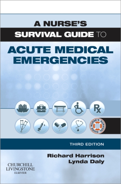 Nurse's Survival Guide to Acute Medical Emergencies