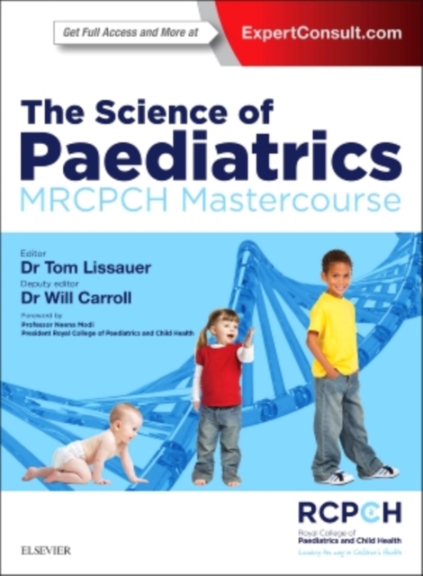 Science of Paediatrics: MRCPCH Mastercourse