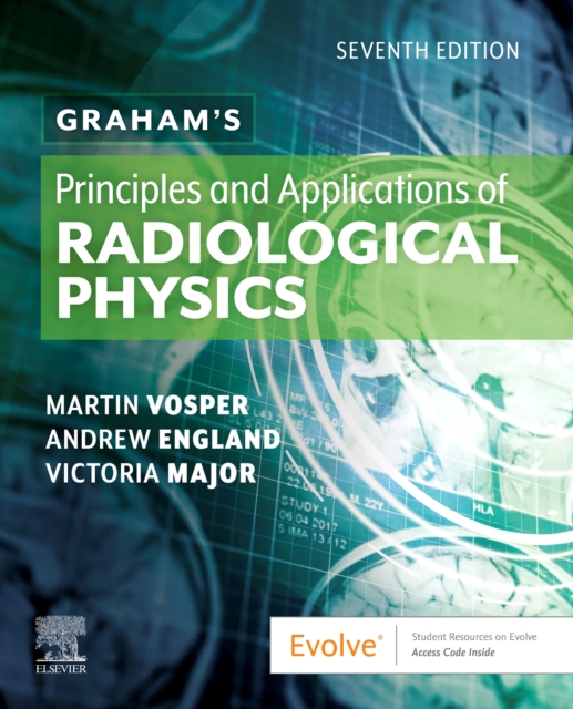 Graham's Principles and Applications of Radiological Physics