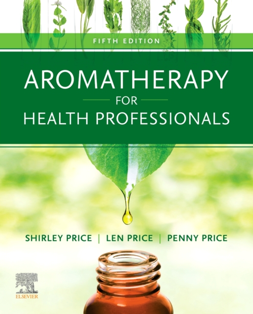 Aromatherapy for Health Professionals