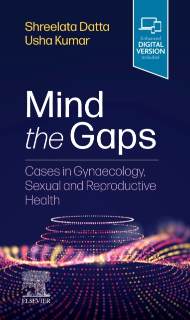 Mind the Gaps: Cases in Gynaecology, Sexual and Reproductive Health
