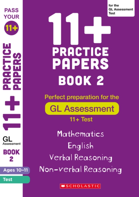 11+ Practice Papers for the GL Assessment Ages 10-11 - Book 2