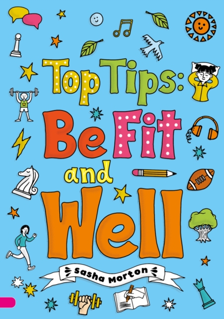 Top Tips: Be Fit and Well (Set 04)