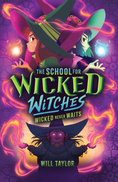 School for Wicked Witches 2: Wicked Never Wait    s