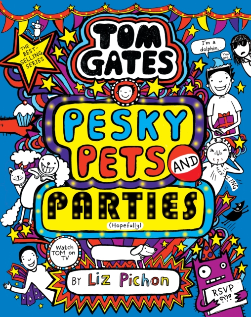 Tom Gates 24: Pesky Pets and Parties (Book 24)