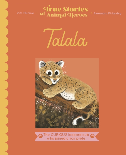 True Stories of Animal Heroes: Talala