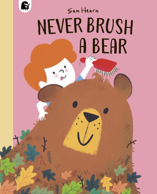 Never Brush a Bear