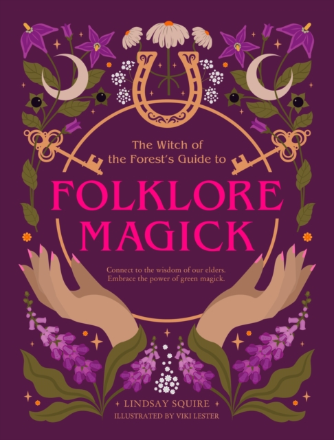 Witch of the Forest's Guide to Folklore Magick