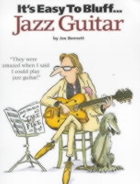 It's Easy To Bluff... Jazz Guitar