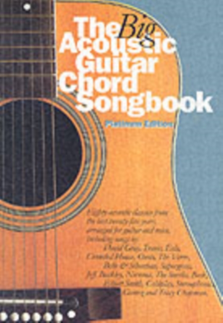 Big Acoustic Guitar Chord Songbook Platinum Ed