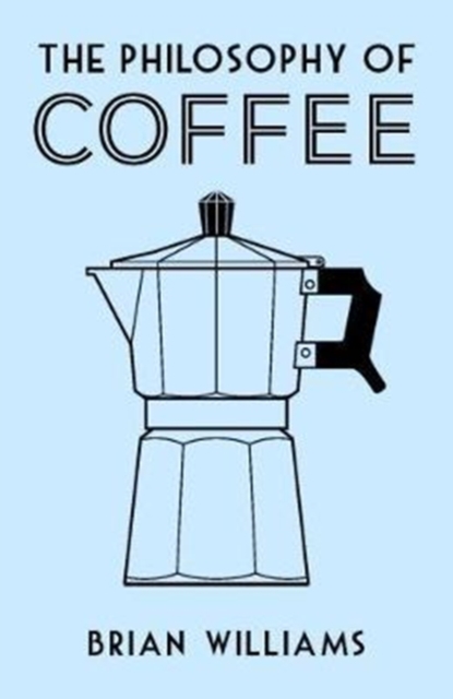 Philosophy of Coffee