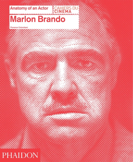 Marlon Brando: Anatomy of an actor