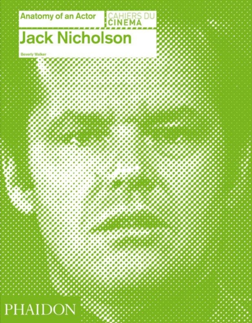 Jack Nicholson: Anatomy of an Actor