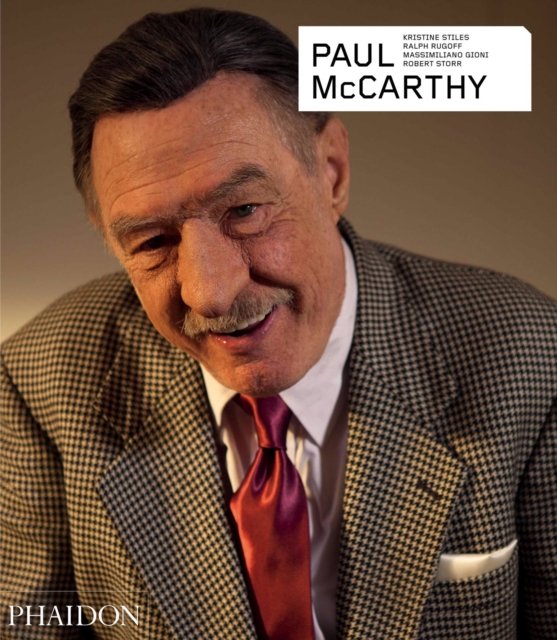 Paul McCarthy - Revised and Expanded Edition