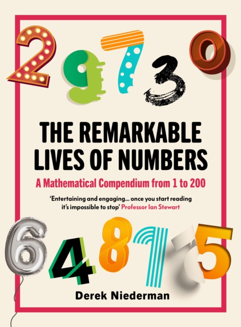 Remarkable Lives of Numbers