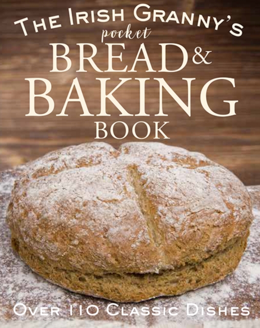 Irish Granny's Pocket Book of Bread and Baking