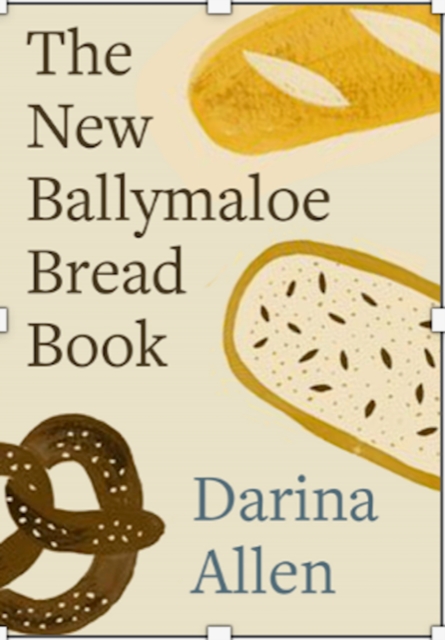 New Ballymaloe Bread Book