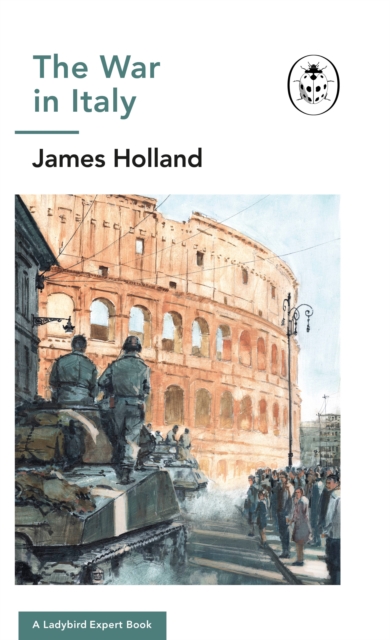 War in Italy: A Ladybird Expert Book