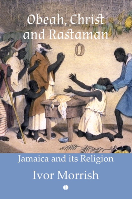 Obeah, Christ and Rastaman