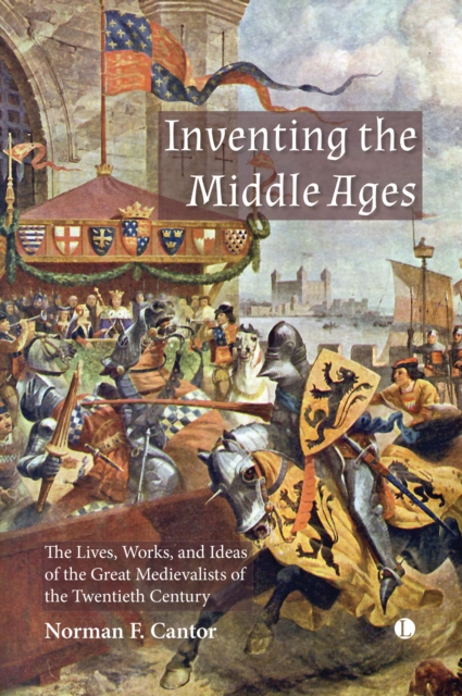 Inventing the Middle Ages