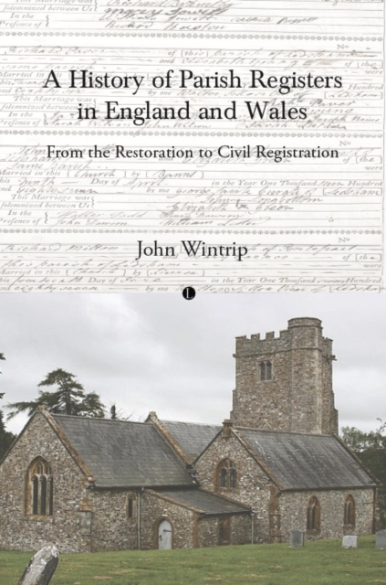 A History of Parish Registers in England and Wales