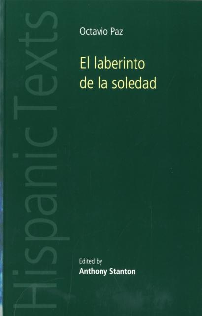 El Laberinto De La Soledad by Octavio Paz