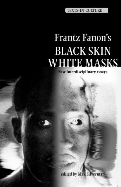 Frantz Fanon’s 'Black Skin, White Masks'