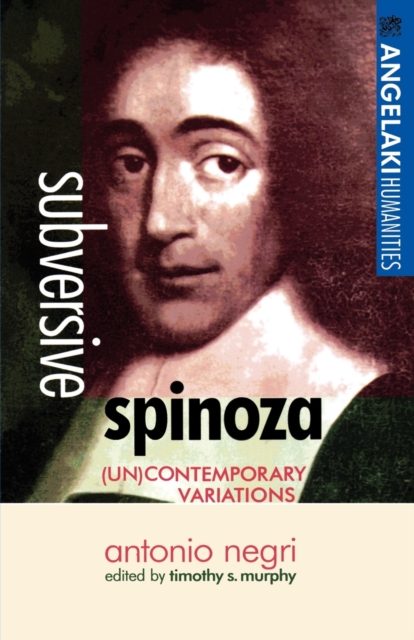 Subversive Spinoza