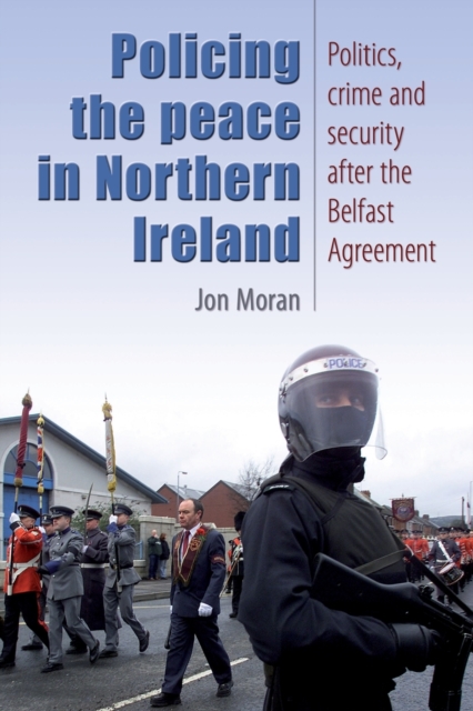 Policing the Peace in Northern Ireland