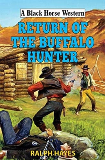 Return of the Buffalo Hunter