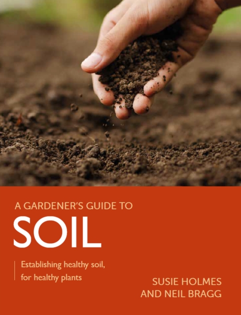 Gardener's Guide to Soil