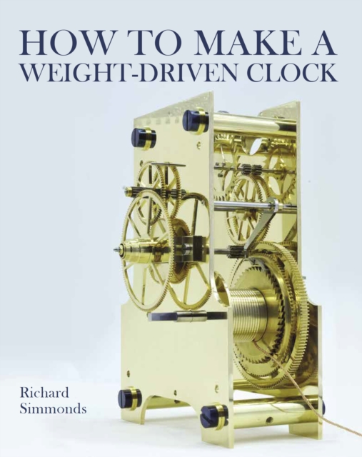 How to Make a Weight-Driven Clock