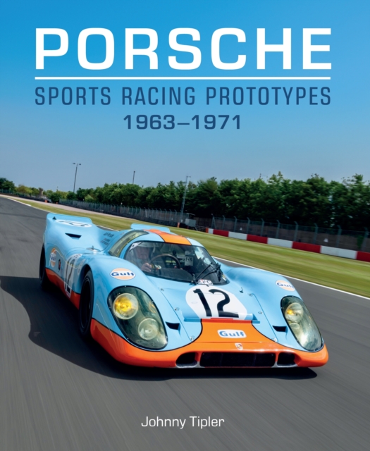 Porsche Sports Racing Prototypes 1963–1971