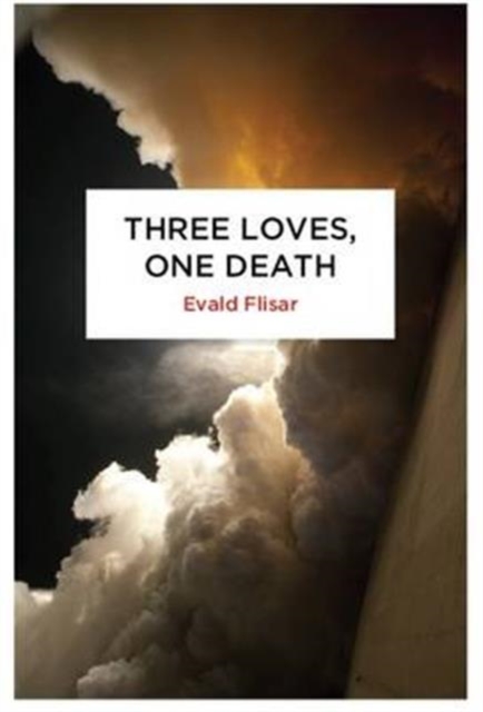 Three Loves, One Death