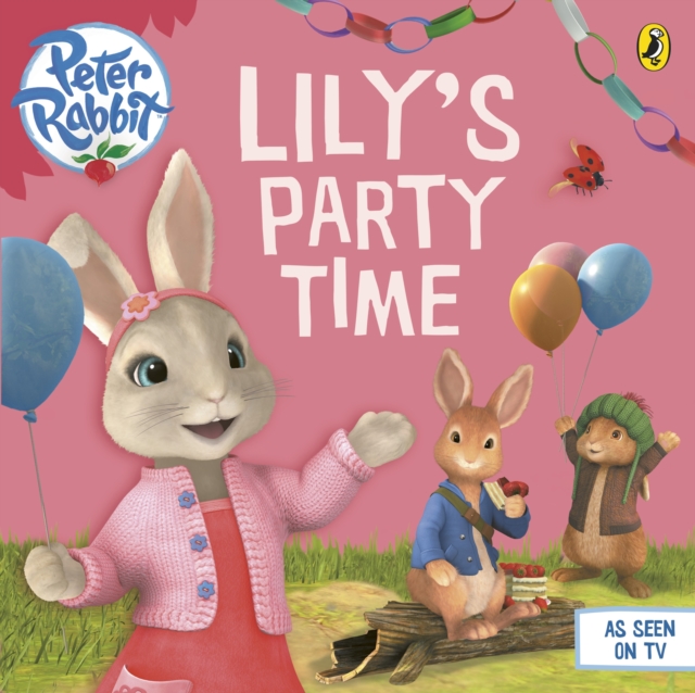 Peter Rabbit Animation: Lily's Party Time