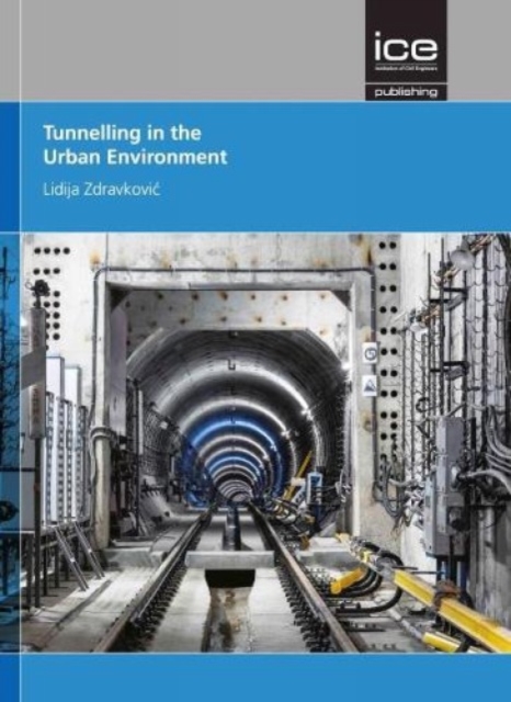 Tunnelling in the Urban Environment