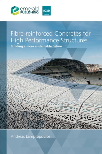 Fibre-reinforced Concretes for High Performance Structures