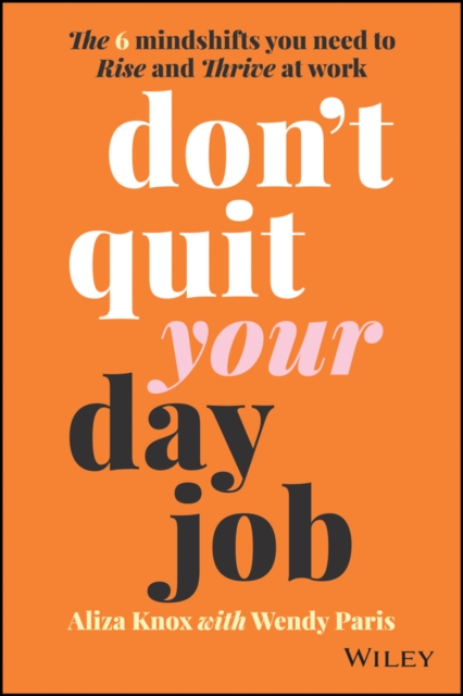 Don't Quit Your Day Job