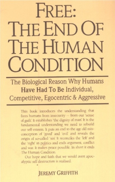 Free: the End of the Human Condition