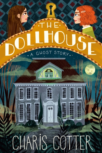 Dollhouse, The: A Ghost Story