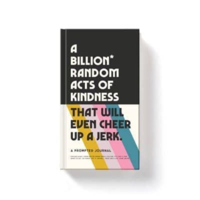 Billion Random Acts of Kindness Prompted Journal