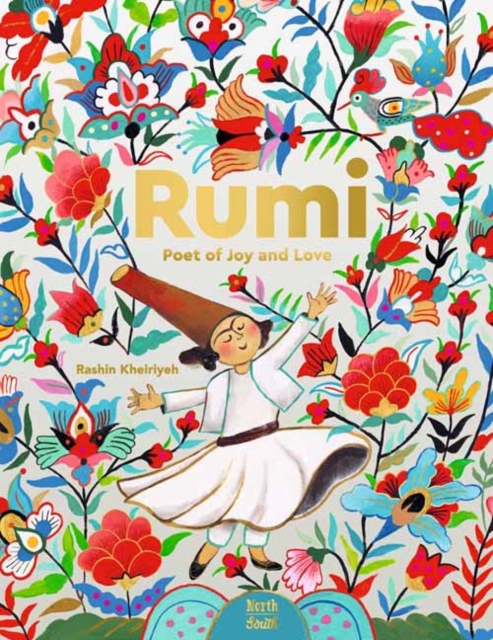 Rumi–Poet of Joy and Love