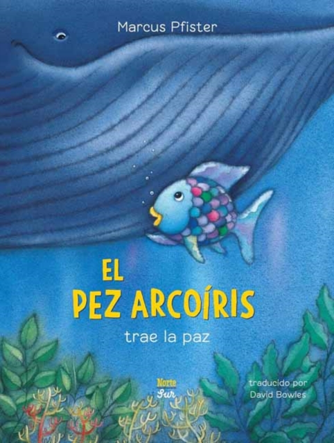 El Pez Arcoiris trae la paz (Spanish Edition)